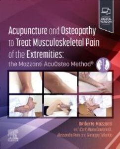 Acupuncture and Osteopathy to Treat Musculoskeletal Pain of the Extremities, 1st Edition