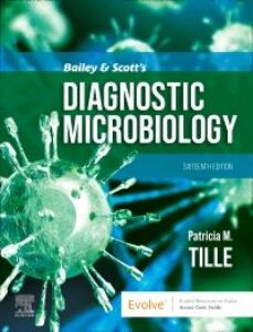 Bailey & Scott’s Diagnostic Microbiology, 16th Edition